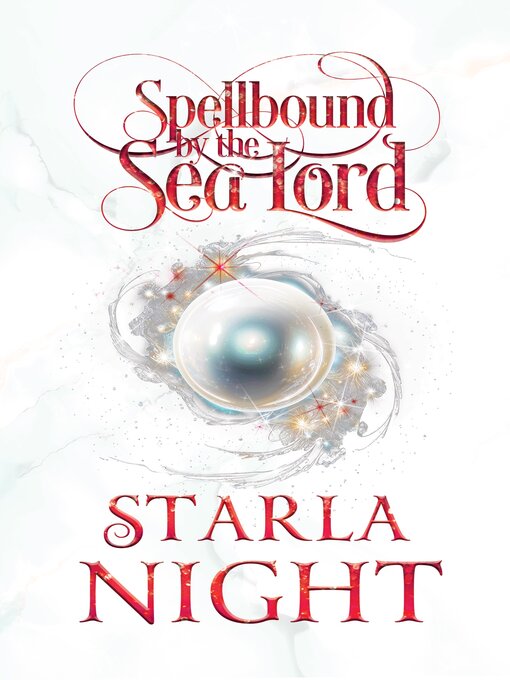Title details for Spellbound by the Sea Lord by Starla Night - Wait list